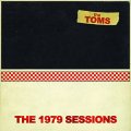 Toms, The – The 1979 Sessions LP