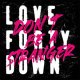 Love Forty Down – Don't Be A Stranger LP