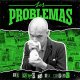 Los Problemas – El Ultimo De Su Especie LP