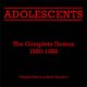 Adolescents – The Complete Demos 1980-1986 LP