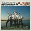 Accidents, The – Poison Chalice LP