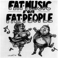 V/A - Fat Music For Fat People LP