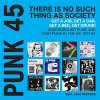 V/A - PUNK 45! There's No Such Thing As Society 2xLP