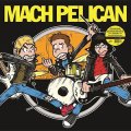 Mach Pelican - Same LP