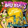 Bad Beats, The – Gotta Get Loose LP