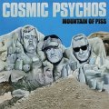 Cosmic Psychos - Mountain Of Piss LP