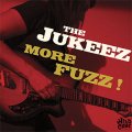Jukeez, The – More Fuzz! LP