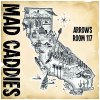 Mad Caddies – Arrows Room 117 LP
