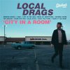 Local Drags – City In A Room LP