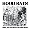 Hood Rats – Crime, Hysteria & Useless Information LP