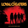 Loyal Cheaters, The - And All Hell Broke Loose LP (pre-order)