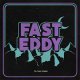 Fast Eddy - To The Stars LP Fast Eddy - To The Stars LP
