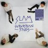 Suburban Studs – Slam LP