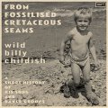 Wild Billy Childish - From Fossilised Cretaceous Seams 2xLP