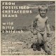 Wild Billy Childish - From Fossilised Cretaceous Seams 2xLP
