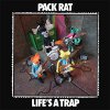 Pack Rat - Life's A Trap LP