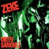 Zeke - Dirty Sanchez LP (pre-order)