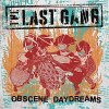 Last Gang, The - Obscene Daydreams LP (pre-order)