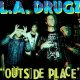 L.A. Drugz – Outside Place 12"