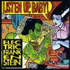 Electric Frankenstein - Listen Up, Baby! LP