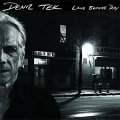 Deniz Tek – Long Before Day LP