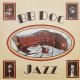 BB Doc - Jazz LP (pre-order)