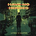 Have No Heroes – Letters To Nowhere LP