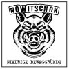 Nowitschok – Niedrige Beweggründe LP