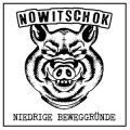 Nowitschok – Niedrige Beweggründe LP