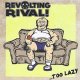 Revolting Rival! – ... Too Lazy LP