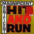 Magnificent, The – Hit And Run LP