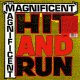 Magnificent, The – Hit And Run LP