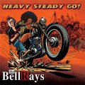 Bellrays, The - Heavy Steady Go LP (pre-order)