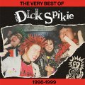 Dick Spikie, The - The Very Best Of 1998-1999 LP