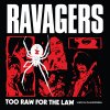 Ravagers – Too Raw For The Law - Live In California LP