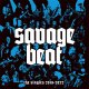 Savage Beat – The Singles 2018-2022 LP