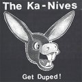 Ka-Nives, The – Get Duped! LP