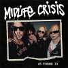 Midlife Crisis - 45 Turns 33 LP (pre-order)