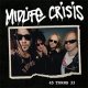 Midlife Crisis - 45 Turns 33 col LP (pre-order)