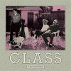 Class – If You've Got Nothing LP