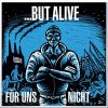 But Alive – Für Uns Nicht LP (pre-order)