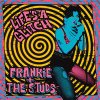 Frankie And The Studs – Life's A Glitch LP