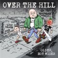 Over The Hill - Older, Not Wiser LP