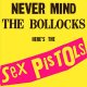 Sex Pistols - Never Mind The Bollocks LP Sex Pistols - Never Mind The Bollocks LP