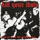 Kill Your Idols – This Is Just The Beginning... LP Kill Your Idols – This Is Just The Beginning... LP