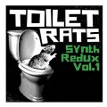 Toilet Rats - Synth Redux Vol.1 LP