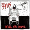 Spits, The - Kill The Kool 2xLP
