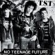 TST - No Teenage Future LP