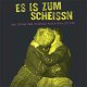 V/A - Es Is Zum Scheissn – Punk in Wien 1977-1988 LP+DVD