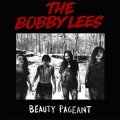 Bobby Lees, The – Beauty Pageant LP